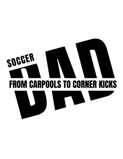 Soccer Dad: Carpools to Corner Kicks T-shirt